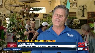 Makin' It Kern County White Forest Nursery