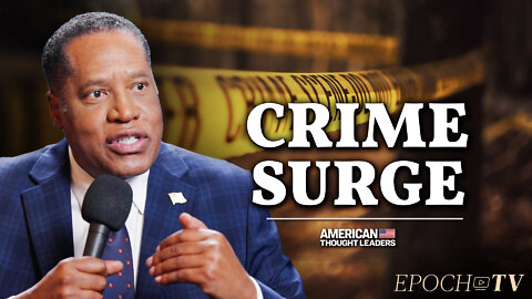 Larry Elder: Crime is Coming 'Like a Freight Train' Due to Bad Policies | CLIP