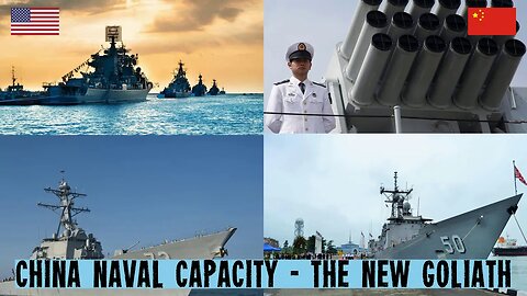 China Naval Capacity - the new Goliath #usa #china #navy