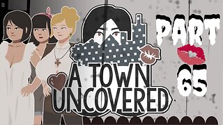 Tea isn't Normal! | A Town Uncovered - Part 65 (Mrs. Smith #15 & Mrs. S&J #4 & Director Lashely #14)