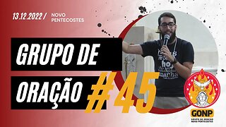 GRUPO DE ORAÇÃO - Ao Vivo #45 [13/12/2022] | Baixe o Nosso App #JuntosEvangelizar