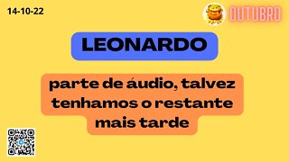 LEONARDO parte de áudio talvez tenhamos o restante mais tarde