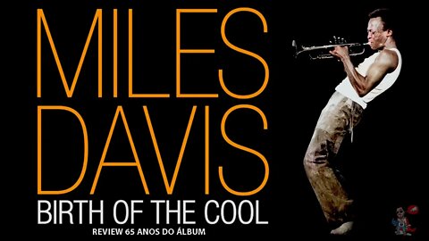Miles Davies | Review 65 Anos do álbum Birth of The Cool | Pitadas do Sal | Podcast Musical