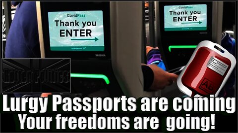 Health passports are coming your freedoms are going