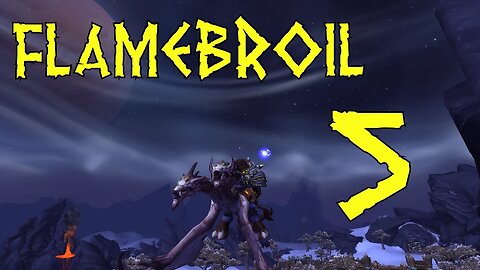 Flamebroil part 5 s2 - Garrison Start [wod let's play World of Warcraft]