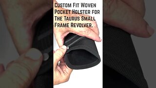 Garrison Grip Custom Fit Woven Pocket Holster for the Taurus Small Frame Revolveler all Calibers.
