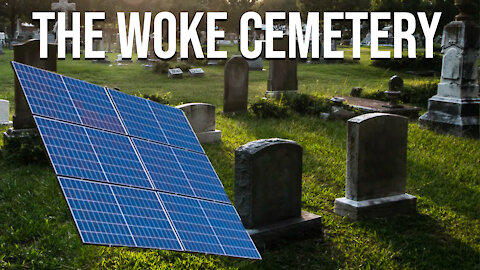 The Woke Cemetery: Solar Farms in Graveyards | Go Woke or Go Broke