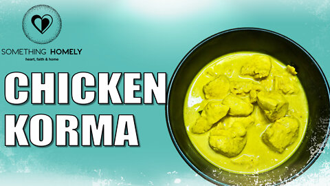 Chicken Korma | Tasty Indian Curry Recipe TUTORIAL