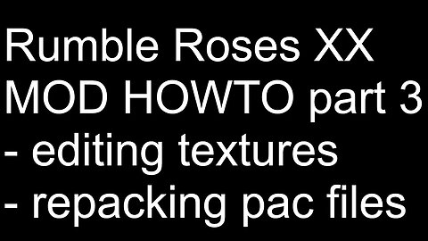 Modding Howto - Part 3 | Main Game Texture Editing | Rumble Roses XX