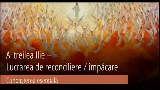 Al treilea Ilie - Lucrarea de reconciliere/impacare - Dr Horst Mueller