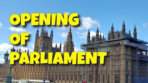 OPENING OF PARLIAMENT ON THE 11TH MAY 2021