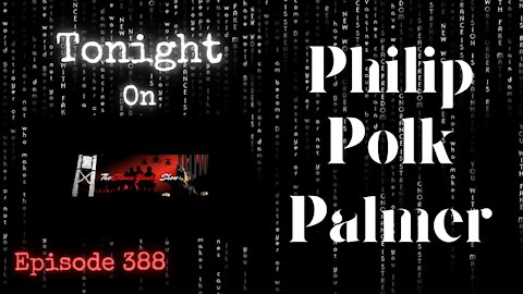 Philip Polk Palmer | The Shawn Yankey Show 388