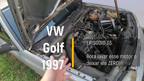 VW Golf 1997 do leilão - Lavando o motor e deixando ZERAADOO!! - Episódio 03