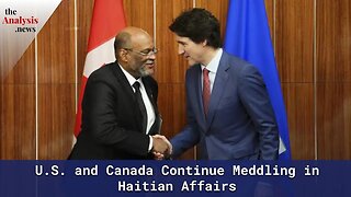 U.S. and Canada Continue Meddling in Haitian Affairs - Jafrikayiti part 1/2