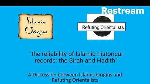 A Christian and Muslim discuss "are Islamic records - sirah and hadiths - historically reliable?"