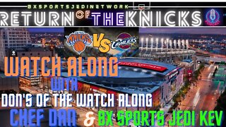 🏀🏀 KNICKS AT Cavaliers LIVE🍿WATCH-ALONG KNICK Follow Party /RETURN OF THE KNICKS PODCAST