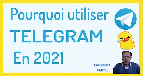 #Bizdevneo​-01 👉 30+1 Raisons d'utiliser Telegram en 2021