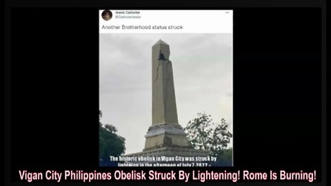 Vigan Philippines Obelisk Struck By Lightening! Rome Is Burning!