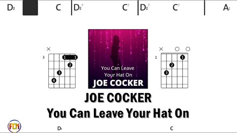 JOE COCKER You Can Leave Your Hat On - Guitar Chords & Lyrics HD