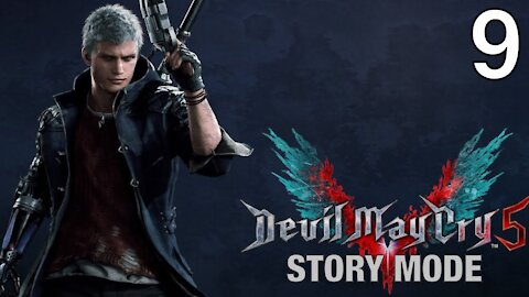 DEVIL MAY CRY 5 | Story Mode Pt.9: Mission 15: “Diverging Point: Nero”! (PS4 Pro HD, Gameplay Only)