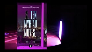 Book trailer "Ten Myriad Moves"