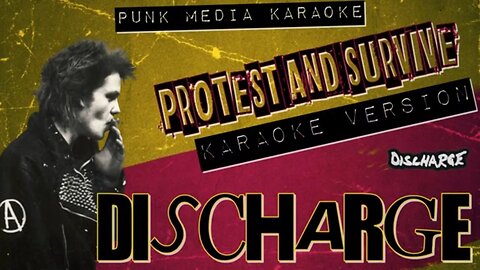 Discharge - Protest and Survive (Karaoke Version) Instrumental - PMK