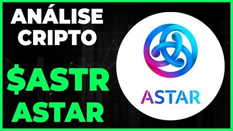 ANÁLISE CRIPTO ASTA #ASTR EM ACUMULAÇÃO??