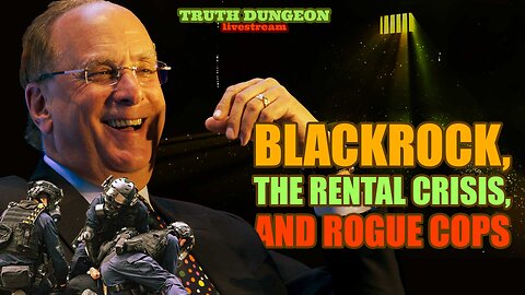 LIVE#022 - It's all related: Blackrock, the Rental Crisis, and Rogue Cops - Sat 24 Feb 2024 @1900