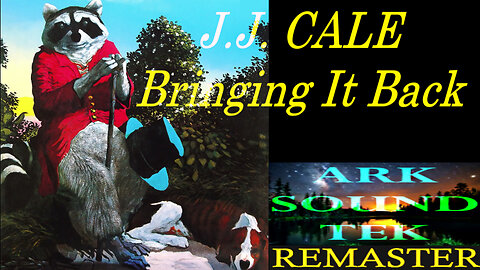 JJ Cale ~ Bringing It Back ~ arksoundtek rumblemaster 2023