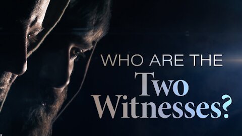 Episode 39 Two Witnesses Revealed!!!