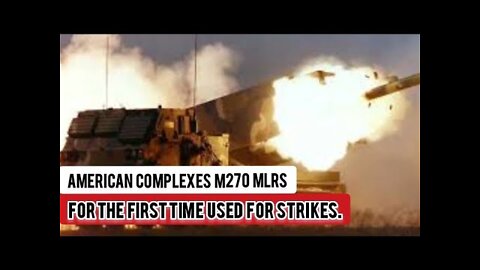 "RUSSIA-UKRAINE WAR" American complexes M270 MLRS for the first time used for strikes