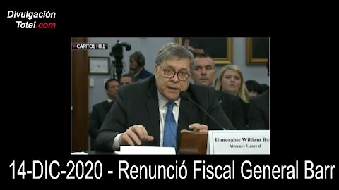 14-DIC-2020 - Renunció Fiscal General Barr - Parte 2