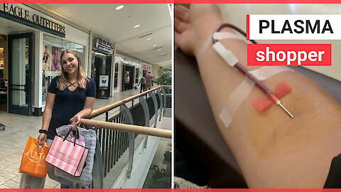 A self-confessed shopaholic donates her BLOOD PLASMA to fund her retail therapy habit