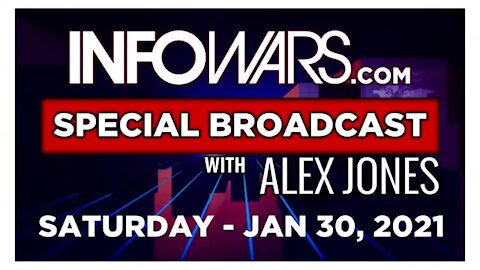 Alex Jones 01_30_2021 Saturday.Special Saturday Broadcast
