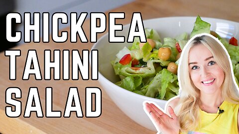 CHICKPEA TAHINI SALAD | Healthy & Nutritious