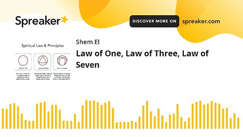 Law of One, Law of Three, Law of Seven