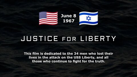 The Day Israel Attacked America: "Justice For Liberty"