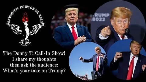 Trump; the indictments, the election- TAKING AUDIENCE CALLS