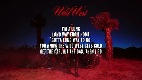 Arizona Zervas - WILD WEST Lyrics