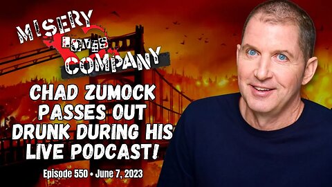 Chad Zumock Passes Out DRUNK During His Live Podcast! • Misery Loves Company with Kevin Brennan