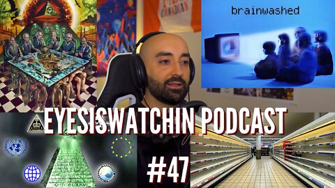 EyesIsWatchin Podcast #47 - Artificial Humans, Predictive Programming, Food Shortages, NWO