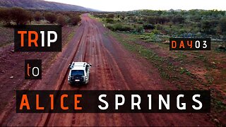 MELBOURNE TO ALICE SPRINGS | DAY 03 | MACDONNELL RANGES | LOST IN OUTBACK