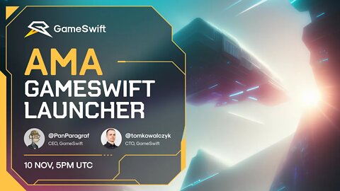 GameSwift Launcher AMA 10 November 2022