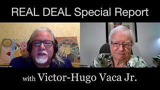 Real Deal SPECIAL REPORT (26 May 2024) with Victor-Hugo Vaca Jr
