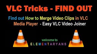 Find out How to Merge Video Clips in VLC | Video Joiner | VLC Tricks| @elementaryans