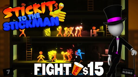 Stick It To The Stick Man - Fight for $15