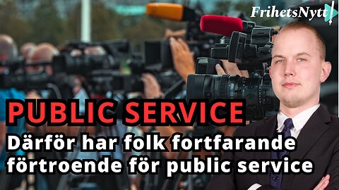 Höger och vänster har olika förtroende för Public Service