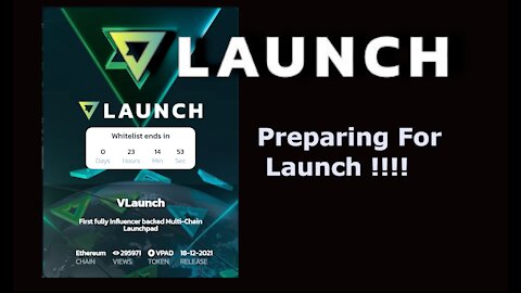 Preparing for Launch!!! - Vlaunch ( VPAD )