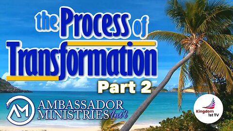 The Process of Transformation - Part 2 (The Ambassador with Craig DeMo)