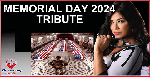DR JANE RUBY: MEMORIAL DAY 2024 TRIBUTE